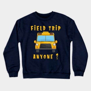 Field Trip School Yellow Bus Science Teacher Seatbelts Crewneck Sweatshirt